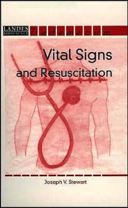 Title: Vital Signs and Resuscitation / Edition 1, Author: Joseph V. Stewart