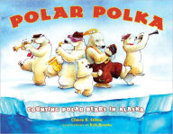 Title: Polar Polka: Counting Polar Bears in Alaska, Author: Cherie Stihler