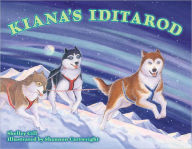 Title: Kiana's Iditarod, Author: Shelley Gill