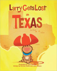 Title: Larry Gets Lost in Texas, Author: John Skewes