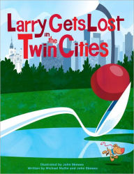 Title: Larry Gets Lost in the Twin Cities, Author: John Skewes