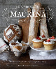 Title: More from Macrina: New Favorites from Seattle's Popular Neighborhood Bakery, Author: 