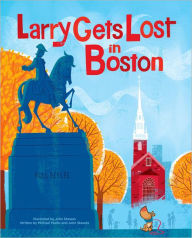 Title: Larry Gets Lost in Boston, Author: John Skewes