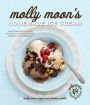 Alternative view 2 of Molly Moon's Homemade Ice Cream: Sweet Seasonal Recipes for Ice Creams, Sorbets, and Toppings Made with Local Ingredients