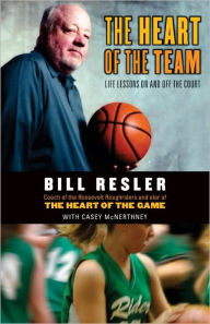 Title: The Heart of the Team, Author: Bill Resler