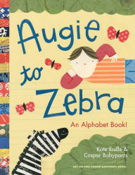 Title: Augie to Zebra: An Alphabet Book!, Author: Caspar Babypants