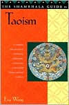 Title: The Shambhala Guide to Taoism, Author: Eva Wong