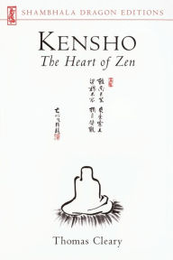 Title: Kensho: The Heart of Zen, Author: Thomas Cleary