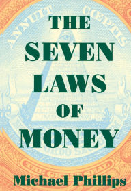 Title: The Seven Laws of Money, Author: Michael Phillips