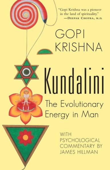 Kundalini: The Evolutionary Energy Man