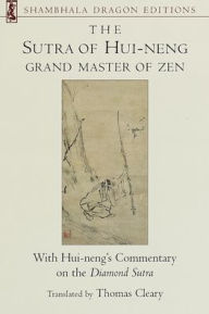 Title: Sutra of Hui-Neng: Grand Master of Zen, Author: Thomas Cleary