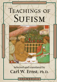Title: Teachings of Sufism, Author: Carl W. Ernst Ph.D.