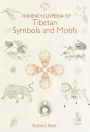 The Encyclopedia of Tibetan Symbols and Motifs