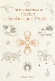 Title: The Encyclopedia of Tibetan Symbols and Motifs, Author: Robert Beer