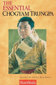 Title: The Essential Chogyam Trungpa, Author: Carolyn Rose Gimian