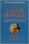 Title: The Tao of Physics: An Exploration Of the Parallels between Modern Physics and Eastern Mysticism / Edition 25, Author: Fritjof Capra