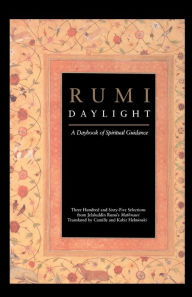 Title: Rumi Daylight: A Daybook of Spiritual Guidance, Author: Camille Adams Helminski