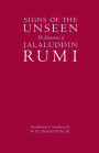 Signs of the Unseen: The Discourses of Jalaluddin Rumi