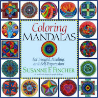 Title: Coloring Mandalas: For Insight, Healing, and Self-Expression, Author: Susanne F. Fincher