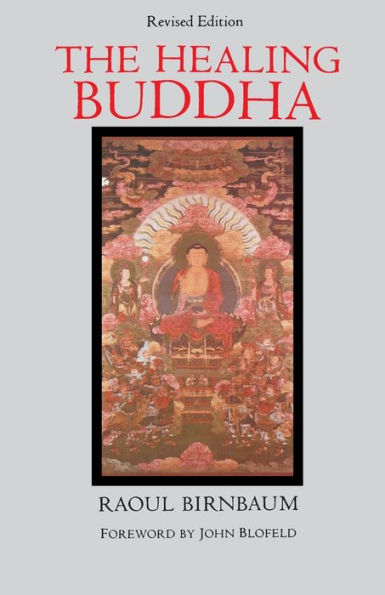 The Healing Buddha: Revised Edition