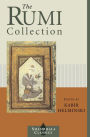 The Rumi Collection: An Anthology of Translations of Mevlana Jalaluddin Rumi