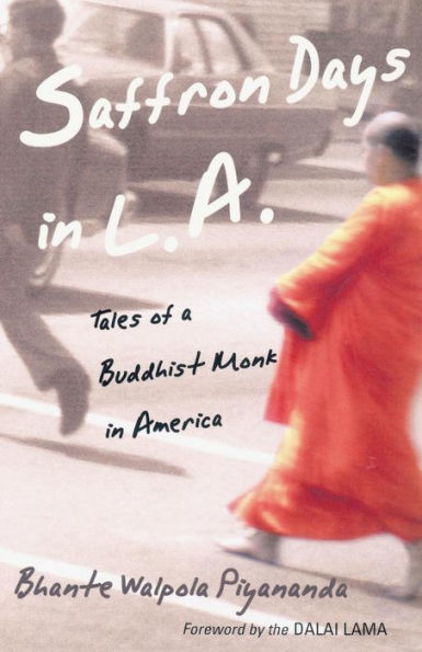 Saffron Days L.A.: Tales of a Buddhist Monk America