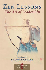 Title: Zen Lessons: The Art of Leadership, Author: Thomas Cleary