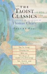 Title: The Taoist Classics, Volume One: The Collected Translations of Thomas Cleary, Author: Thomas Cleary