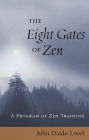 The Eight Gates of Zen: A Program of Zen Training