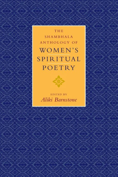 The Shambhala Anthology of Women's Spiritual Poetry