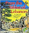 Title: From the Tables of Lebanon: Traditional Vegetarian Cuisine, Author: Dalal A. Holmin