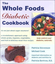 Title: Whole Foods Diabetic Cookbook, Author: Patricia Bertren