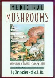 Title: Medicinal Mushrooms, Author: Christopher Hobbs