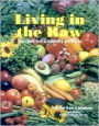 Living in the Raw: Recipes for a healthy lifestyle