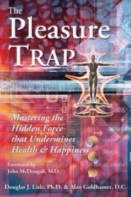 Title: The Pleasure Trap, Author: Doug Lisle