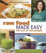 Raw Food Made Easy for 1 or 2 People