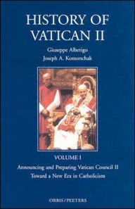 Title: History of Vatican II: Announcing and Preparing Vatican II Toward a New Era in Catholicism, 1959-1965, Author: Giuseppe Alberigo