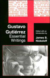 Title: Gustavo Gutierrez: Essential Writings, Author: Gustavo Gutierrez