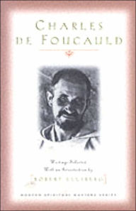 Title: Charles de Foucauld: Writings Selected with an Introduction by Robert Ellsberg, Author: Charles De Foucauld