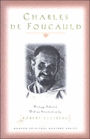 Charles de Foucauld: Writings Selected with an Introduction by Robert Ellsberg