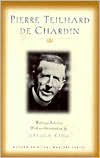 Pierre Teilhard de Chardin: Writings