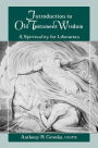 Introduction to Old Testament Wisdom: A Spirituality