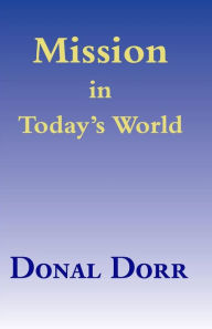 Title: Mission in Today's World, Author: Donal Dorr