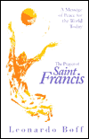 the Prayer of St. Francis: A Message Peace for World Today