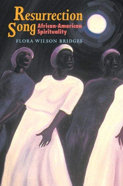 Resurrection Song: African-American Spirituality