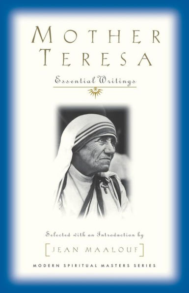 Mother Teresa: Essential Writings