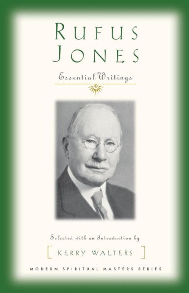 Rufus Jones: Essential Writings