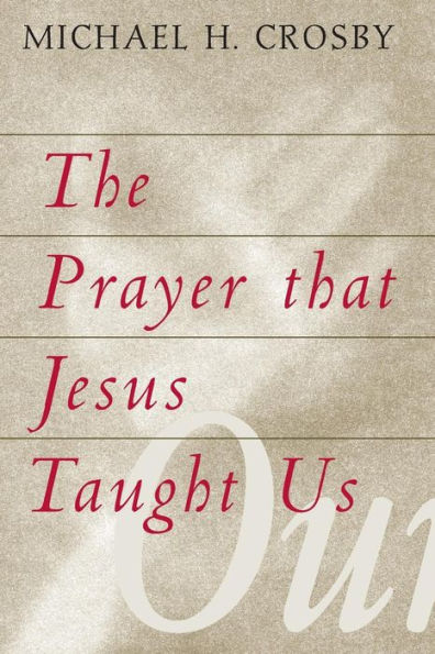 The Prayer That Jesus Taught Us