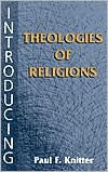 Title: Introducing Theologies of Religions, Author: Paul Knitter