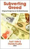 Title: Subverting Greed: Religious Perspectives on the Global Economy, Author: Paul F. Knitter